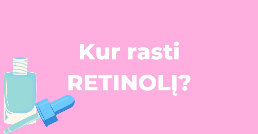  Kokiuose kosmetikos produktuose galima rasti retinolį?