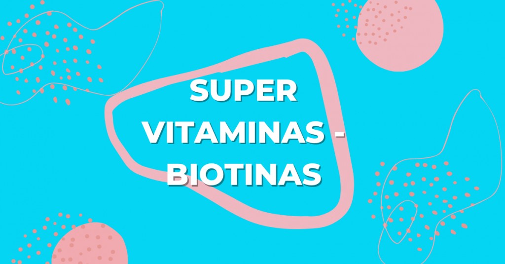 Super vitaminas: biotinas plaukams, odai ir nervų sistemai