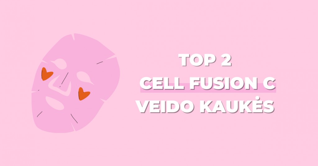 TOP 2 Cell Fusion C veido kaukės skirtingiems odos tipams
