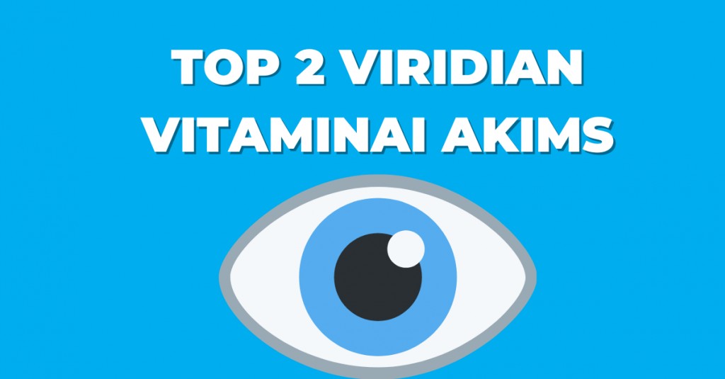 TOP 2 Viridian vitaminai akims