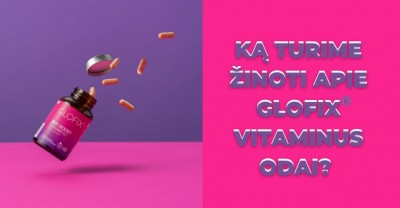   Vitaminai odai GLOFIX – ką turime apie juos žinoti?