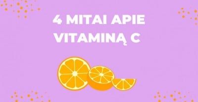 Mitai apie vitaminą C: suprask, kuo jis naudingas!