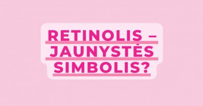 Retinolis – jaunystės simbolis?