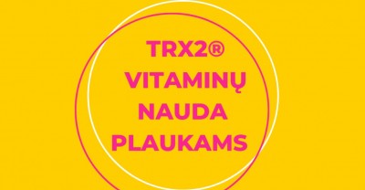 TRX2 vitaminai plaukams: vienas sprendimas trims būklėms 