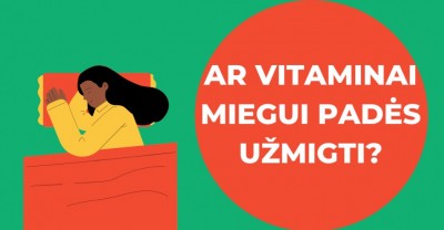 Ar vitaminai miegui padeda užmigti? 