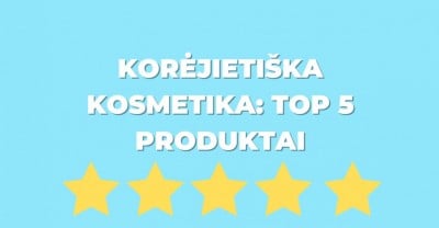 Korėjietiška kosmetika: TOP 5 produktai
