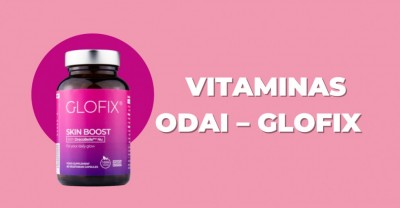 Vitaminas odai – GLOFIX – kaip vartoti?